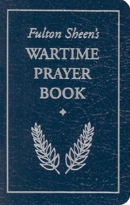 Fulton Sheen's Wartime Prayer Book (Paperback)