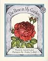 The Rose in My Garden by Arnold Lobel