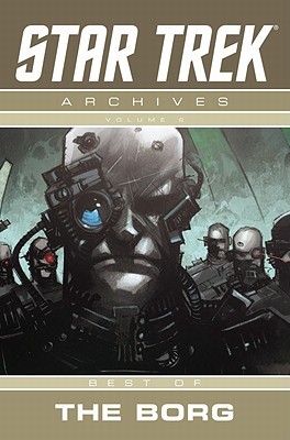 Star Trek Archives: Best of the Borg (Star Trek Archives, #2)