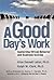 A Good Day's Work: Sustaining Ethical Behavior and Business Success