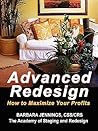 Advanced Redesign: How to Maximize Your Profits in an Interior Redesign or Home Staging Business