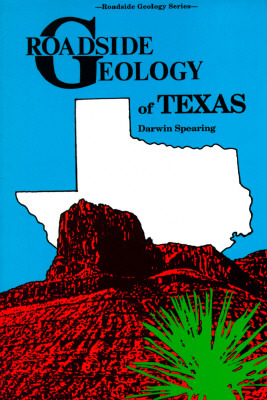 Roadside Geology of Texas (Roadside Geology Series)