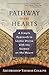 Pathway to Our Hearts by Thomas Collins