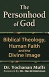 Personhood of God: Biblical Theology, Human Faith and the Divine Image