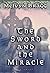 The Sword and the Miracle