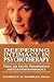 Deepening Intimacy in Psychotherapy: Using the Erotic Transference and Countertransference