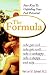 The Formula: Who Gets Sick, Who Gets Well, Who Is Happy, Who Is Unhappy, and Why