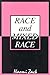 Race and Mixed Race by Naomi Zack