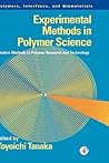 Experimental Methods in Polymer Science: Modern Methods in Polymer Research and Technology (Polymers, Interfaces and Biomaterials)