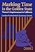 Marking Time in the Golden State: Women's Imprisonment in California (Cambridge Studies in Criminology)