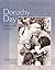 Dorothy Day: Friend to the ...