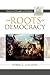 The Roots of Democracy: American Thought and Culture, 1760-1800
