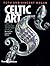 Celtic Art: From Its Beginn...