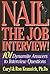 Nail the Job Interview! by Caryl Krannich