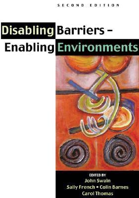 Disabling Barriers, Enabling Environments (Paperback)