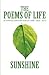 The Poems of Life by Sunshine