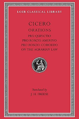 Pro Publio Quinctio. Pro Sexto Roscio Amerino. Pro Quinto Roscio comoedo. De lege agraria I., II., III (Hardcover)
