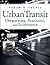 Urban Transit  by Vukan R. Vuchic