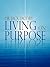 Living on Purpose