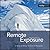 Remote Exposure: A Guide to Hiking and Climbing Photography