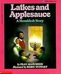 Latkes and Applesauce: A Hanukkah Story