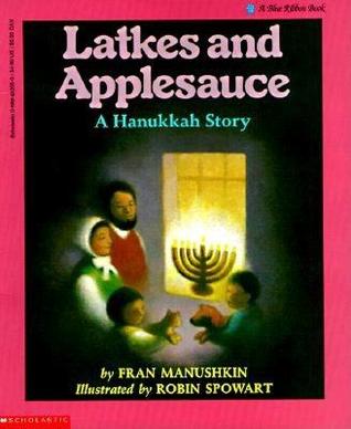 Latkes and Applesauce: A Hanukkah Story (Paperback)