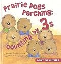 Prairie Dogs Perching: Counting by 3s