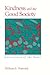 Kindness and the Good Society: Connections of the Heart (Philosophy Social Sciences)