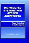 Distributed Systems for System Architects (Advances in Distributed Computing and Middleware, 1)
