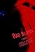 Bad Blood: A Novel