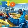 Rio: Greetings Fr...