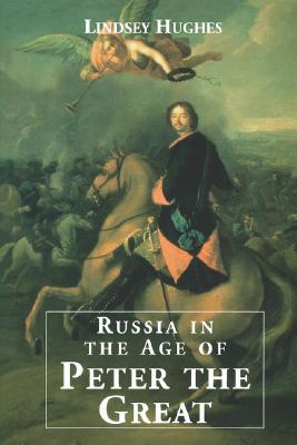 Russia in the Age of Peter the Great (Paperback)