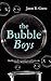 The Bubble Boys: How Mistaken Educational Ideals and Practices are Causing a Warped Social Fabric