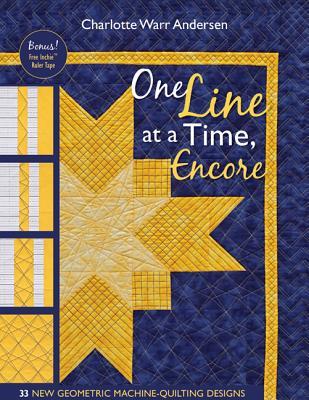 One Line at a Time, Encore: 35 New Geometric Machine- Quilting Designs (Paperback)