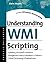 Understanding WMI Scripting: Exploiting Microsoft's Windows Management Instrumentation in Mission-Critical Computing Infrastructures (HP Technologies)