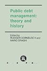 Public Debt Management: Theory and History