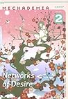 Mechademia 2: Networks of Desire