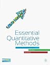 Essential Quantitative Methods: For Business, Management and Finance Essential Quantitative Methods: For Business, Management and Finance