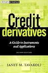 Credit Derivatives & Synthetic Structures by Janet M. Tavakoli Credit Derivatives & Synthetic Structures by Janet M. Tavakoli