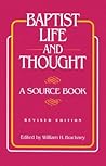 Baptist Life and Thought: A Source Book