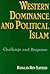 Western Dominance and Political Islam: Challenge and Response