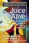 Juice Alive: The ...