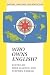 Who Owns English? (ENGLISH, LANGUAGE, AND EDUCATION SERIES)