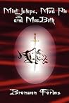 Mint Juleps, Mud Pie and MacBeth Mint Juleps, Mud Pie and MacBeth