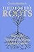 Heidegger's Roots: Nietzsche, National Socialism, and the Greeks