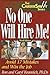 No One Will Hire Me!: Avoid 17 Mistakes and Win the Job (Career Savvy)