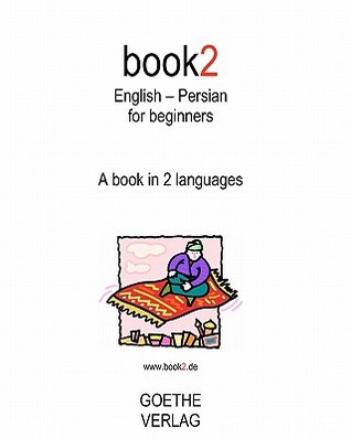 Book2 English - Persian For Beginners: A book in 2 languages (Paperback)