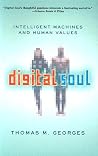 Digital Soul: Intelligent Machines and Human Values