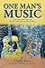 One Man's Music: The Life and Times of Texas Songwriter Vince Bell (North Texas Lives of Musician Series)