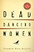 Dead Dancing Women (Emily K...